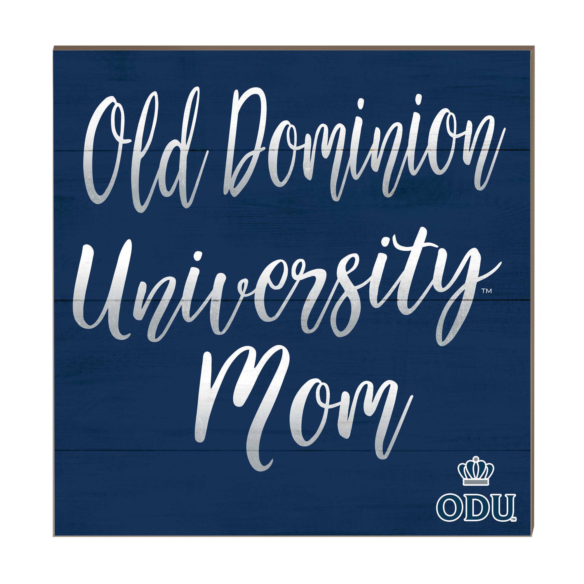 Old Dominion Monarchs 10'' x 10'' Mom Plaque