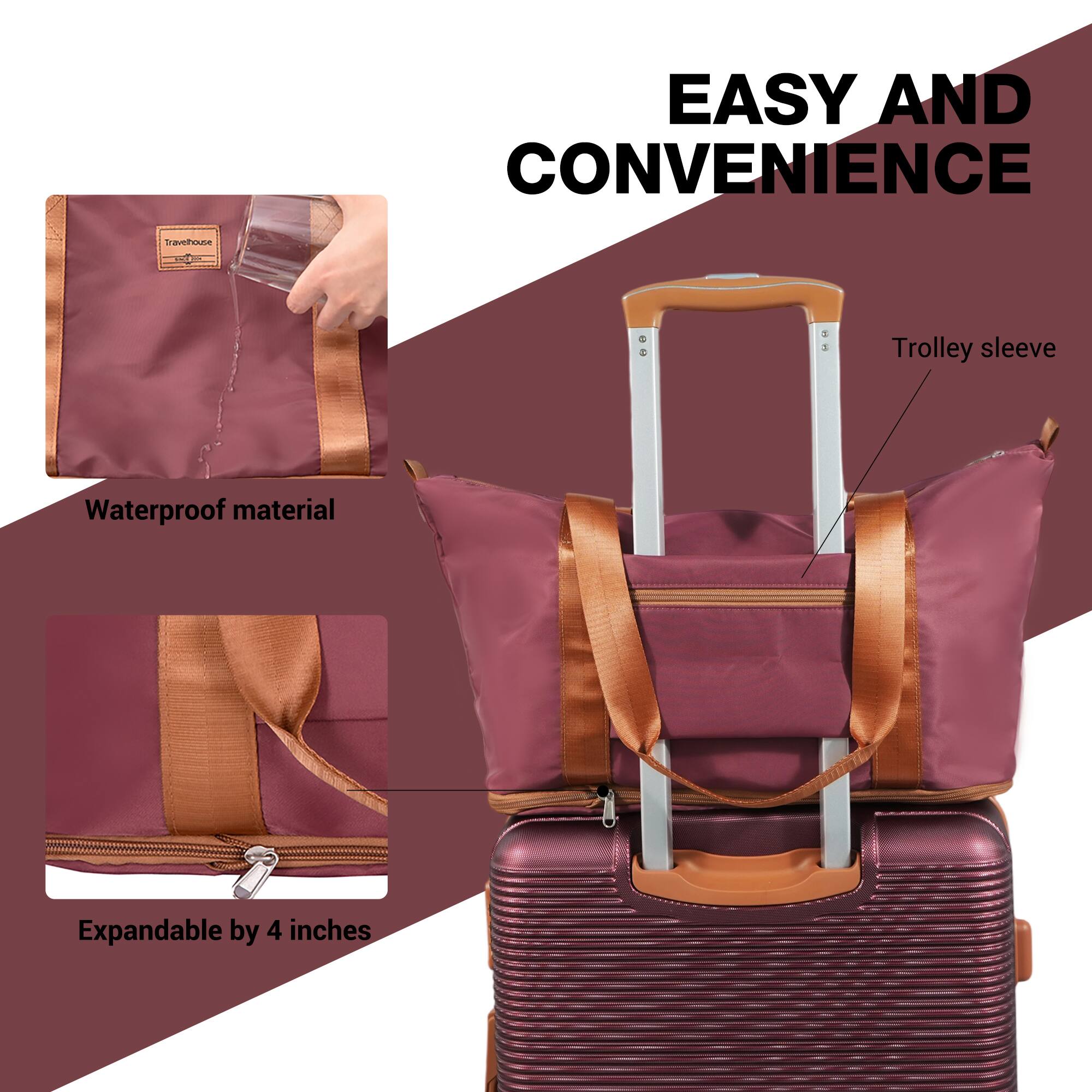 EASY AND CONVENIENCE

Travelhouse

Trolley sleeve

Waterproof material

Expandable by 4 inches