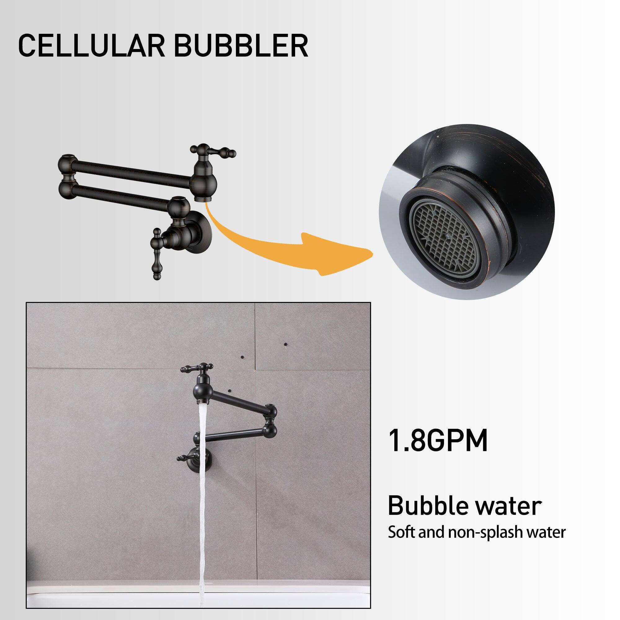 CELLULAR BUBBLER
1.8GPM
Bubble water
Soft and non-splash water