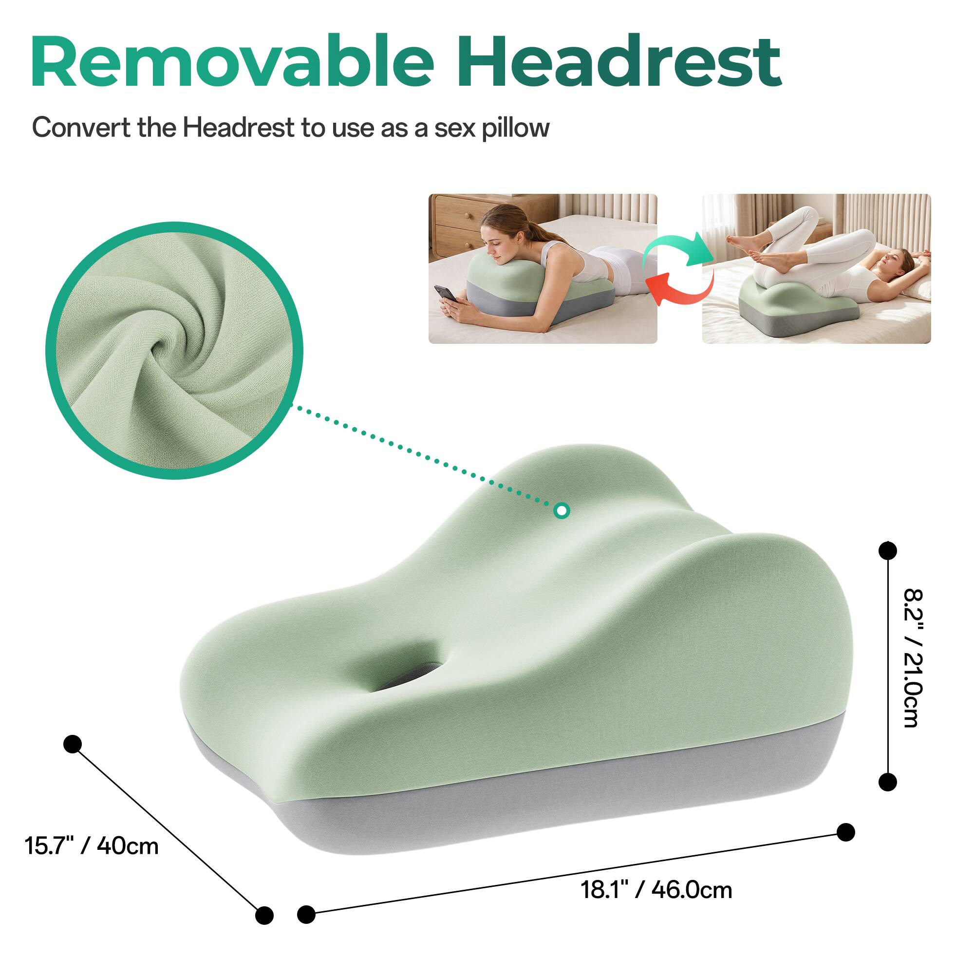 Removable Headrest  
Convert the Headrest to use as a sex pillow  

8.2" / 21.0cm  
15.7" / 40cm  
18.1" / 46.0cm