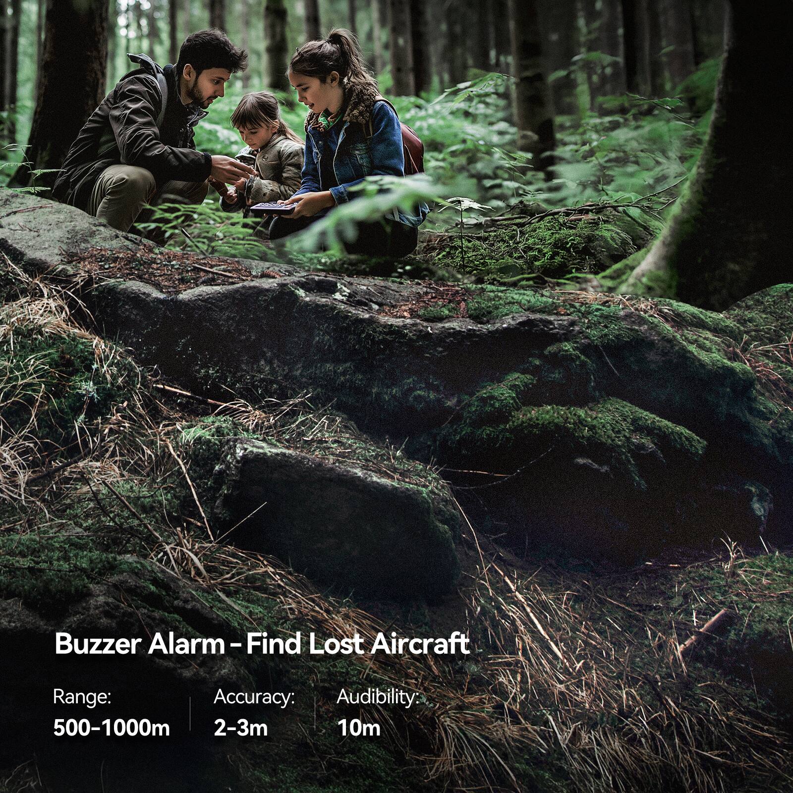 Buzzer Alarm - Find Lost Aircraft

Range: 500-1000m  
Accuracy: 2-3m  
Audibility: 10m