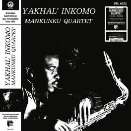 Mankunku Quartet - Yakhal Inkomo - VINYL LP