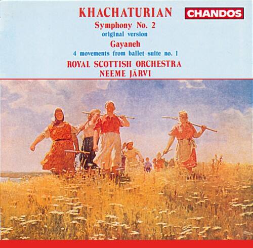 KHACHATURIAN  
Symphony No. 2  
original version  
Gayaneh  
4 movements from ballet suite no. 1  

ROYAL SCOTTISH ORCHESTRA  
NEEME JÄRVI  

CHANDOS