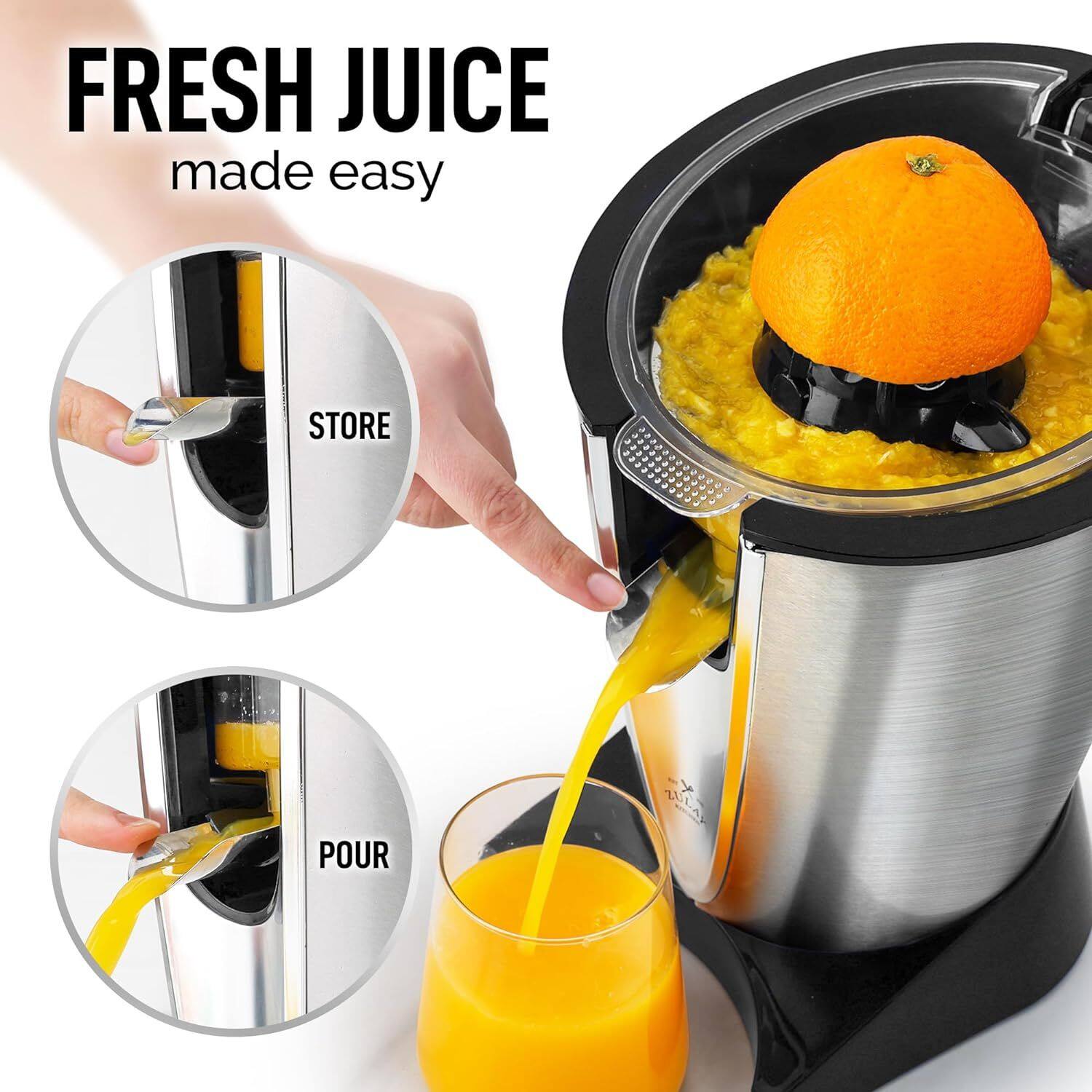 FRESH JUICE made easy  
STORE  
POUR  
> 10L