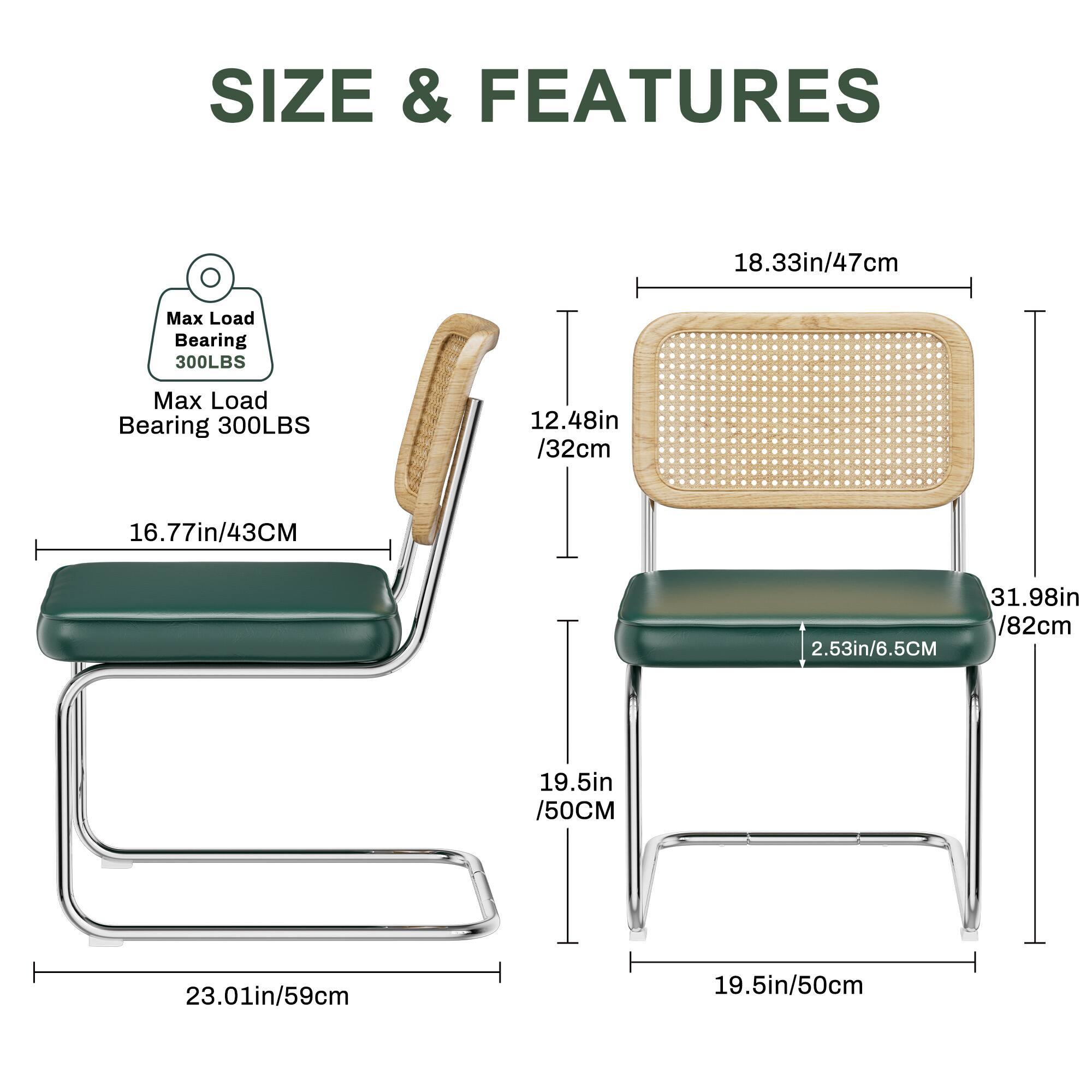 **Size & Features:**

- **Max Load Bearing:** 300LBS
- **Dimensions:**
  - Seat Width: 16.77in / 43cm
  - Seat Depth: 12.48in / 32cm
  - Overall Width: 23.01in / 59cm
  - Overall Height: 19.5in / 50cm
  - Backrest Height: 19.5in / 50cm
  - Seat Height: 18.33in / 47cm
  - Armrest Height: 1.33in / 3.4cm
  - Armrest Width: 2.53in / 6.5cm