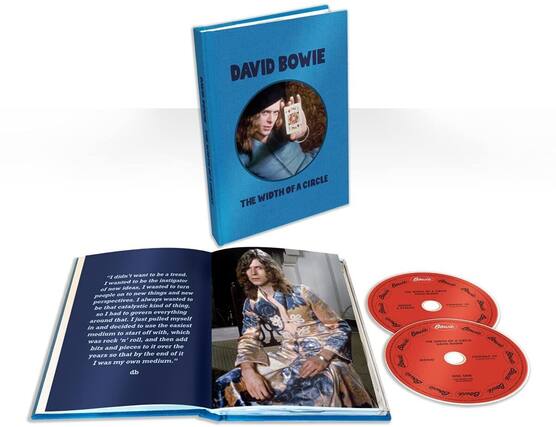 DAVID BOWIE
THE WIDTH OF A CIRCLE
"I didn't want to be a trend. I wanted to be the instigator of new ideas, I wanted to turn people on to new things and new perspectives. I always wanted to be that catalystic kind of thing, so I had to govern everything around that. I just pulled myself and decided to use the easiest medium to start off with, which was rock 'n' roll, and then add bits and pieces to it over the years so that by the end of it I was my own medium."
db
Bowie
THE WIDTH OF A CIRCLE
DAVID BOWIE
MONO & STEREO
EDWOG 50
DISC ONE
Bowie
THE WIDTH OF A CIRCLE
DAVID BOWIE
MONO
EDWOG 50
DISC ONE