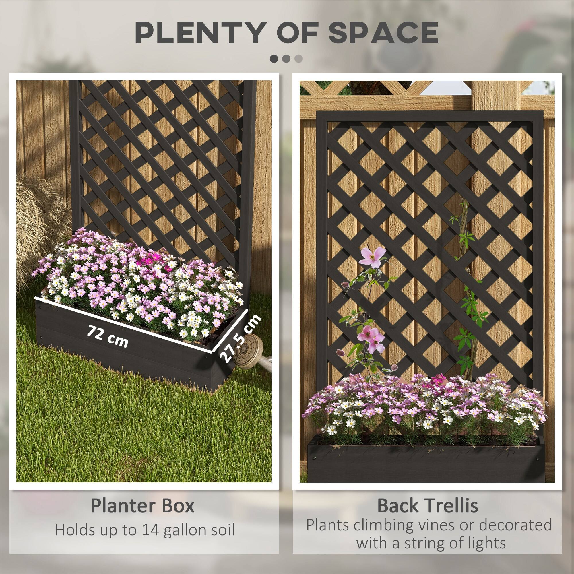 PLANTER BOX  
Holds up to 14 gallon soil

BACK TRELLIS  
Plants climbing vines or decorated with a string of lights

72 cm x 27.5 cm
