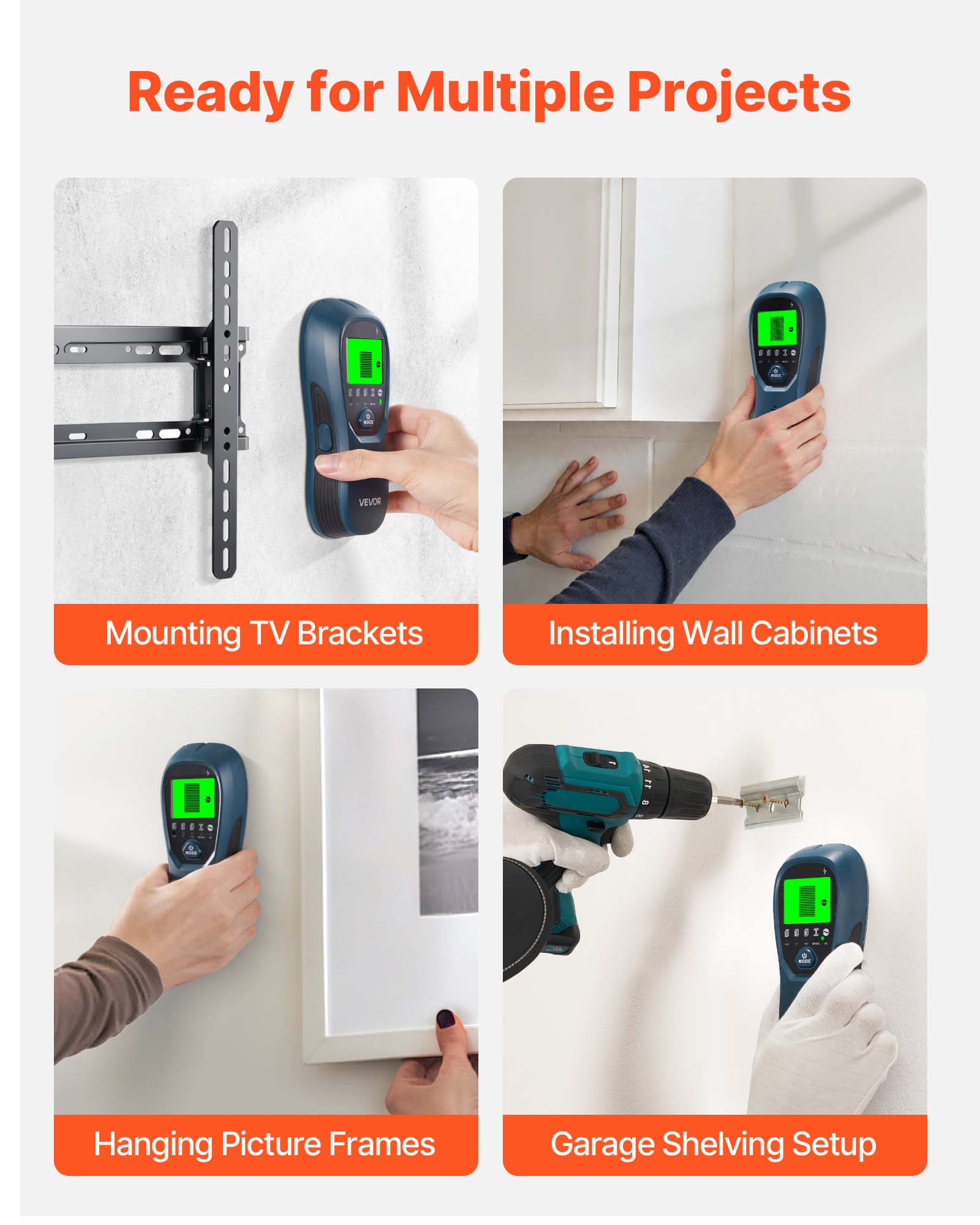Ready for Multiple Projects

- Mounting TV Brackets
- Installing Wall Cabinets
- Hanging Picture Frames
- Garage Shelving Setup