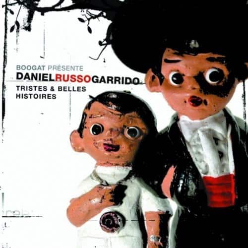 Daniel Russo Garrido - Tristes & Belles Histoires   - COMPACT DISCS [CD] price history on PriceWatchPro