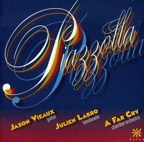 Piazzolla

JASON VIEUX guitar  
JULIEN LABRO bandoneon  
A FAR CRY chamber orchestra