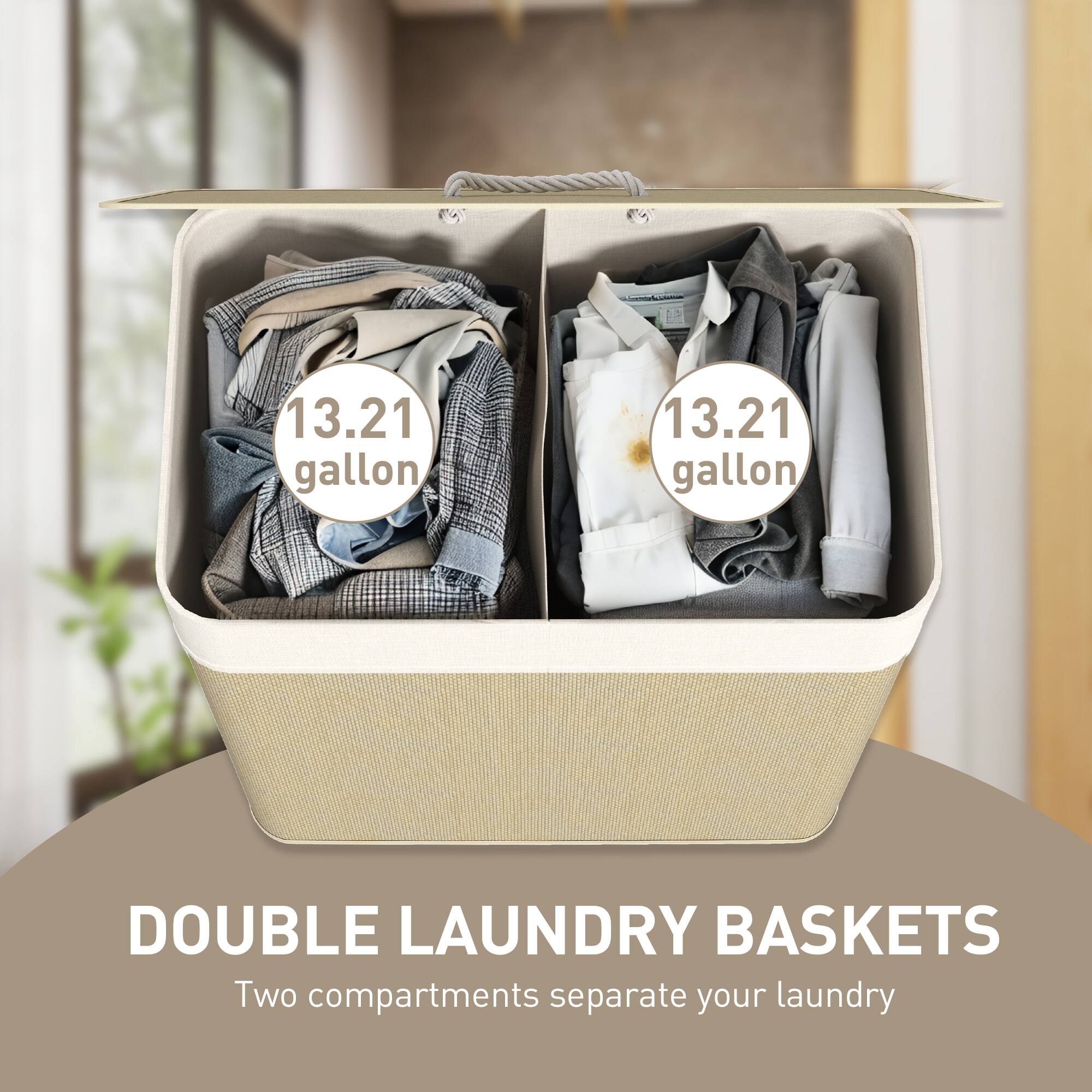 13.21 gallon 13.21 gallon DOUBLE LAUNDRY BASKETS Two compartments separate your laundry