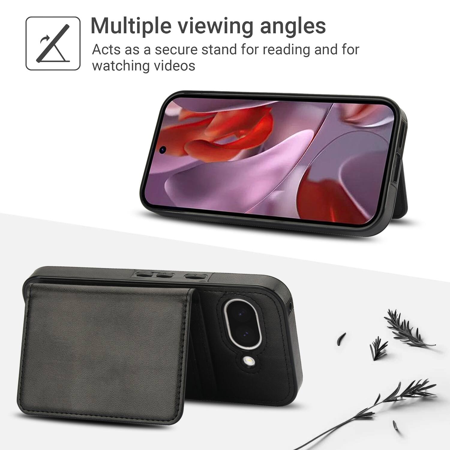 Multiple viewing angles  
Acts as a secure stand for reading and for watching videos