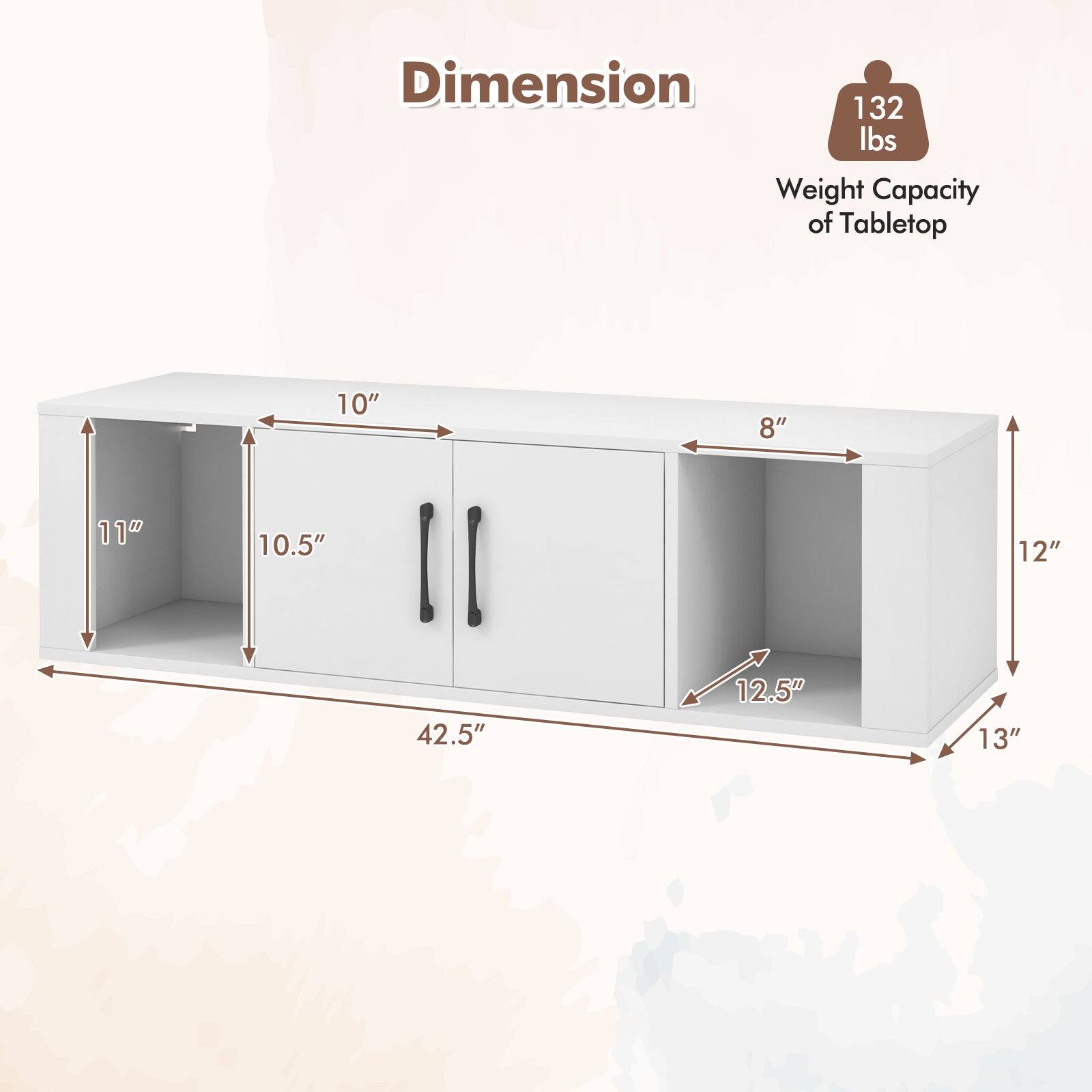 Dimension  
Weight Capacity of Tabletop: 132 lbs  

- Length: 42.5"  
- Height: 13"  
- Width: 12"  
- Depth: 10"  
- Cabinet Door Width: 10.5"  
- Cabinet Door Height: 11"  
- Shelf Height: 12.5"  
- Shelf Width: 8"