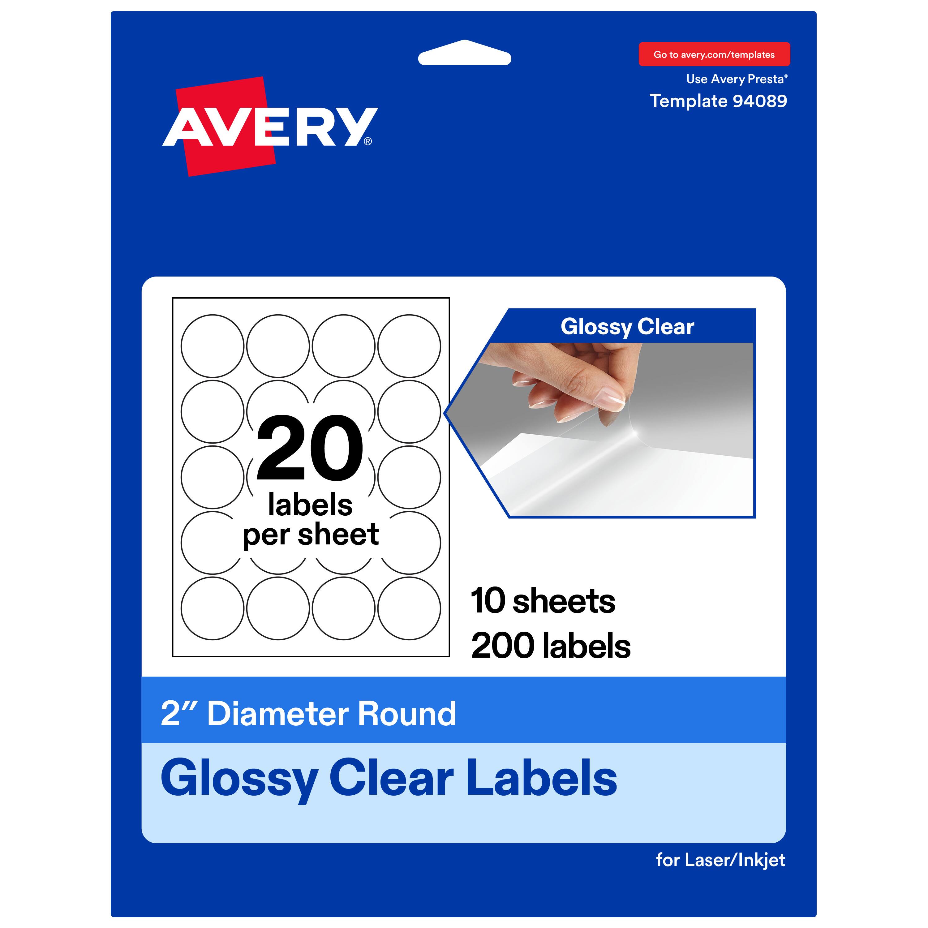 Go to avery.com/templates  
Use Avery Presta™ Template 94089  

Glossy Clear  
20 labels per sheet  
10 sheets  
200 labels  

2" Diameter Round Glossy Clear Labels for Laser/Inkjet