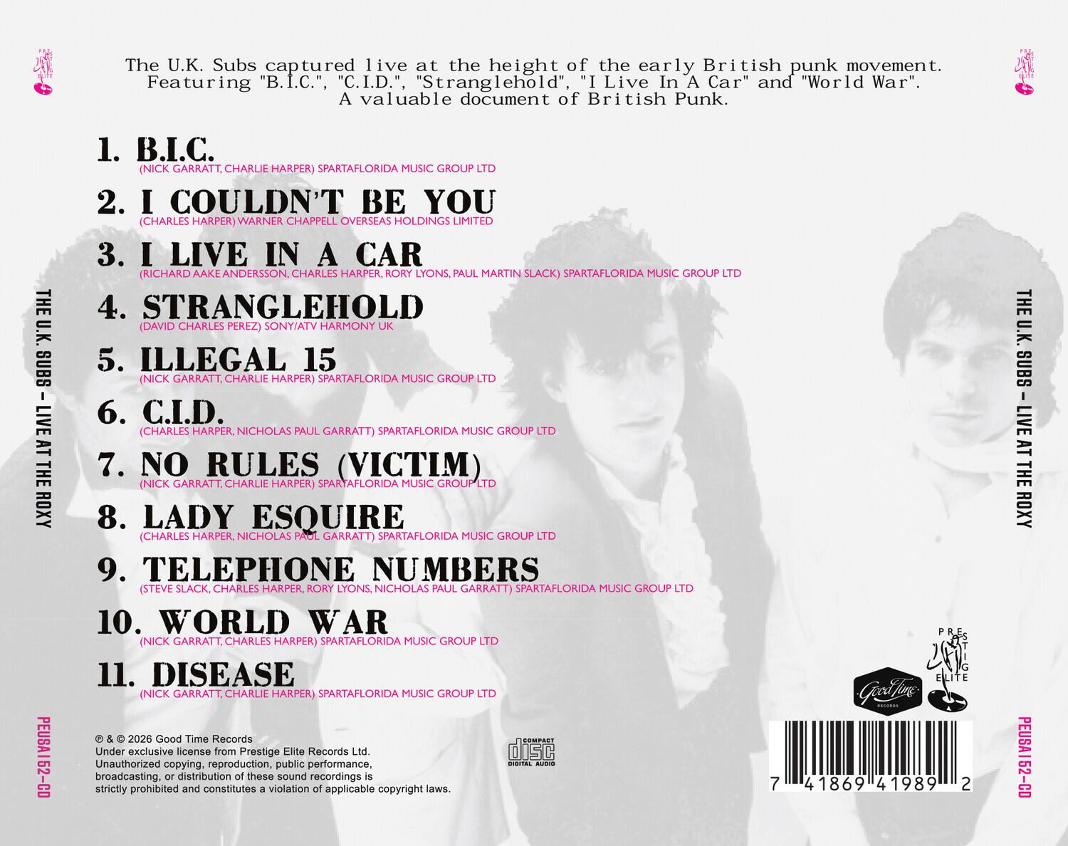 The U.K. Subs captured live at the height of the early British punk movement. Featuring "B.I.C.", "C.I.D.", "Stranglehold", "I Live In A Car" and "World War". A valuable document of British Punk.

1. B.I.C. (NICK GARRATT, CHARLIE HARPER) SPARTAFLORIDA MUSIC GROUP LTD
2. I COULDN'T BE YOU (CHARLES HARPER) WARNER CHAPPELL OVERSEAS HOLDINGS LIMITED
3. I LIVE IN A CAR (RICHARD AAKE ANDERSSON, CHARLES HARPER, RORY LYONS, PAUL MARTIN SLACK) SPARTAFLORIDA MUSIC GROUP LTD
4. STRANGLEHOLD (DAVID CHARLES PEREZ) SONY/ATV HARMONY UK
5. ILLEGAL 15 (NICK GARRATT, CHARLIE HARPER) SPARTAFLORIDA MUSIC GROUP LTD
6. C.I.D. (CHARLES HARPER, NICHOLAS PAUL GARRATT) SPARTAFLORIDA MUSIC GROUP LTD
7. NO RULES (VICTIM) (NICK GARRATT