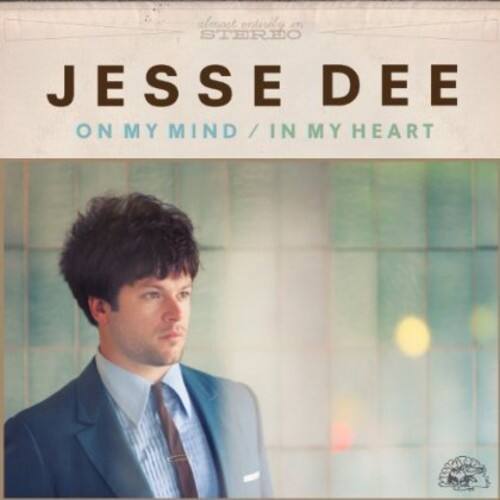 almost entirely STEREO  
JESSE DEE  
ON MY MIND / IN MY HEART
