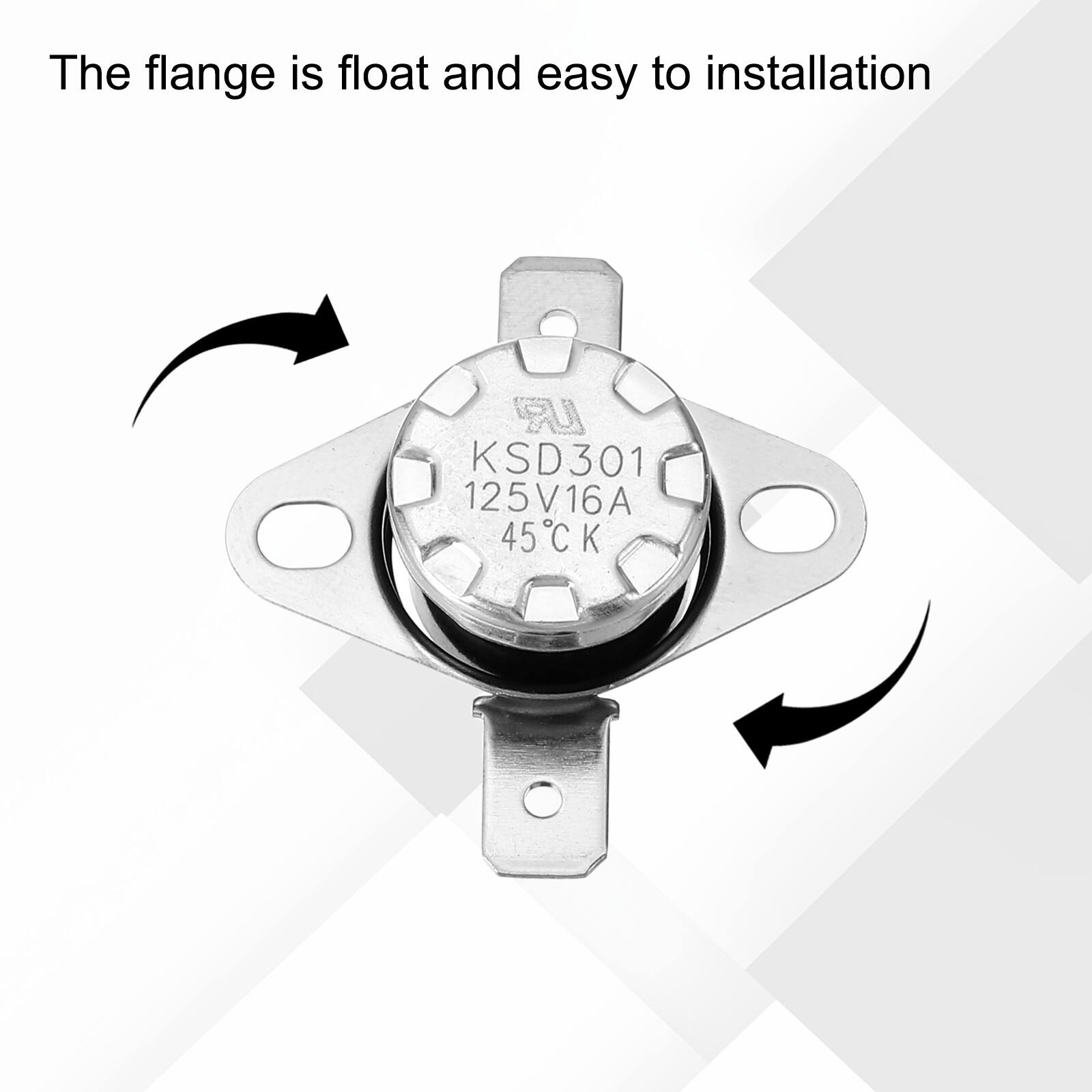 The flange is float and easy to installation

UR KSD301 125V16A 45CK