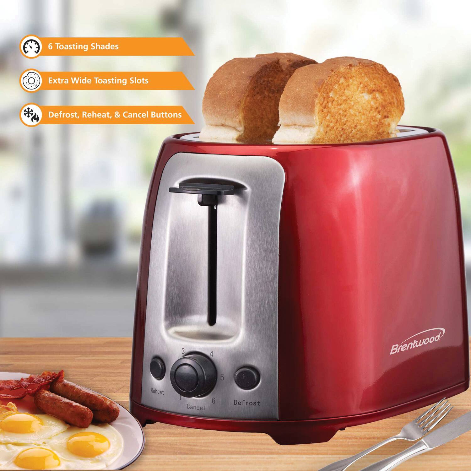 6 Toasting Shades  
Extra Wide Toasting Slots  
Defrost, Reheat, & Cancel Buttons  

Brentwood  

3 4  
5  
6  
Defrost  
Reheat  
Cancel