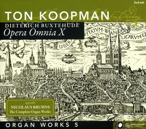 Ton Koopman - Complete Works 10 / Organ Works 5  - COMPACT DISCS
