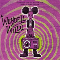 Wendell & Wild [Soundtrack from the Netflix Film] [LP] - VINYL - Front_Zoom