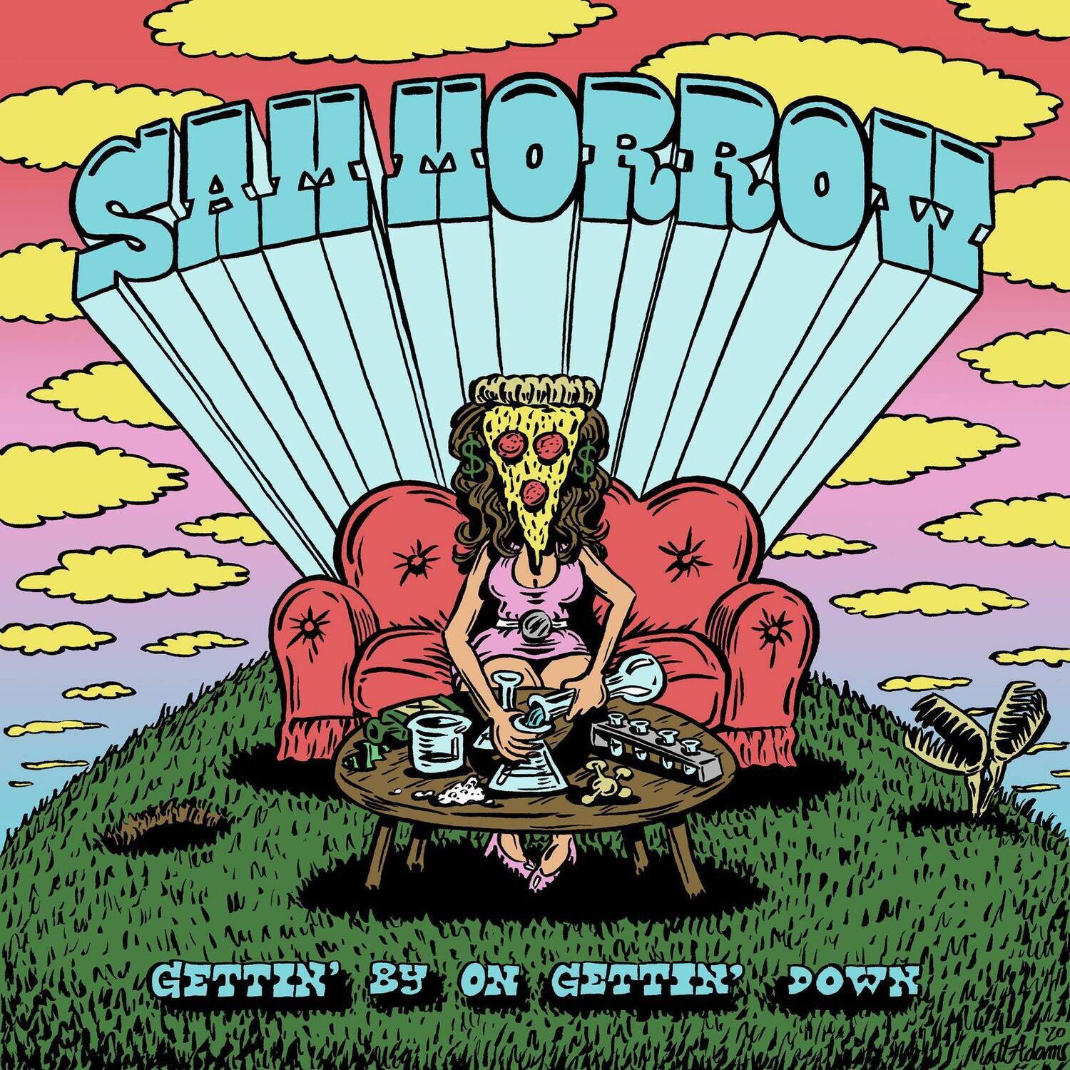 SALMORROF

GETTIN' BY ON GETTIN' DOWN

Malt Adams