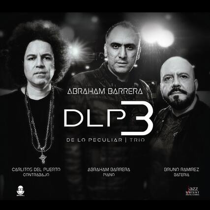 ABRAHAM BARRERA
DLP3
DE LO PECULIAR | TRIO
CARLITOS DEL PUERTO
CONTRABAJO
ABRAHAM BARRERA
PIANO
BRUNO RAMIREZ
BATERÍA
jazz
URTEXT
DIGITAL CLASSICS