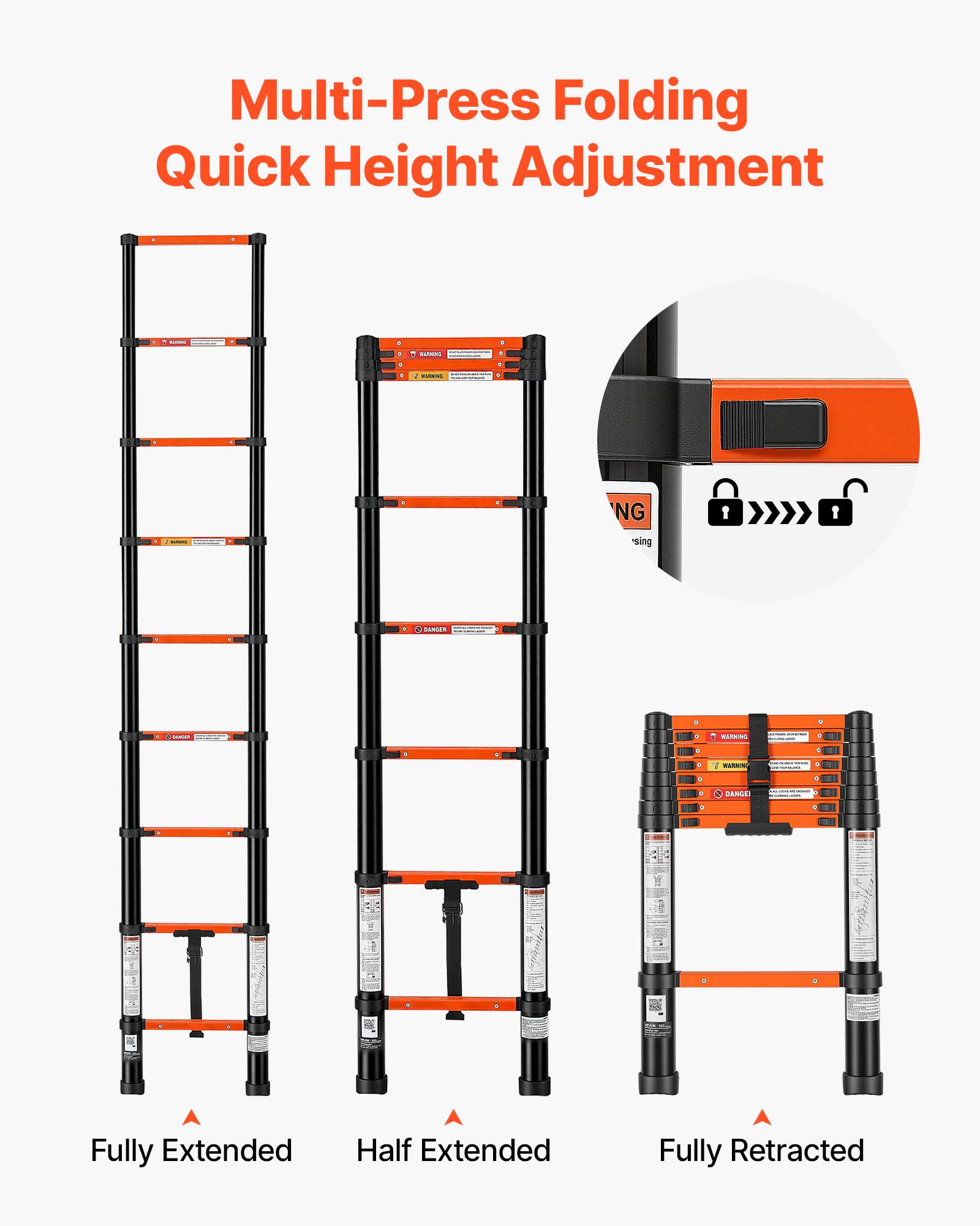 Multi-Press Folding Quick Height Adjustment

MUDICIO

WARNING

WARNING

WARNING

Fully Extended

Half Extended

Fully Retracted