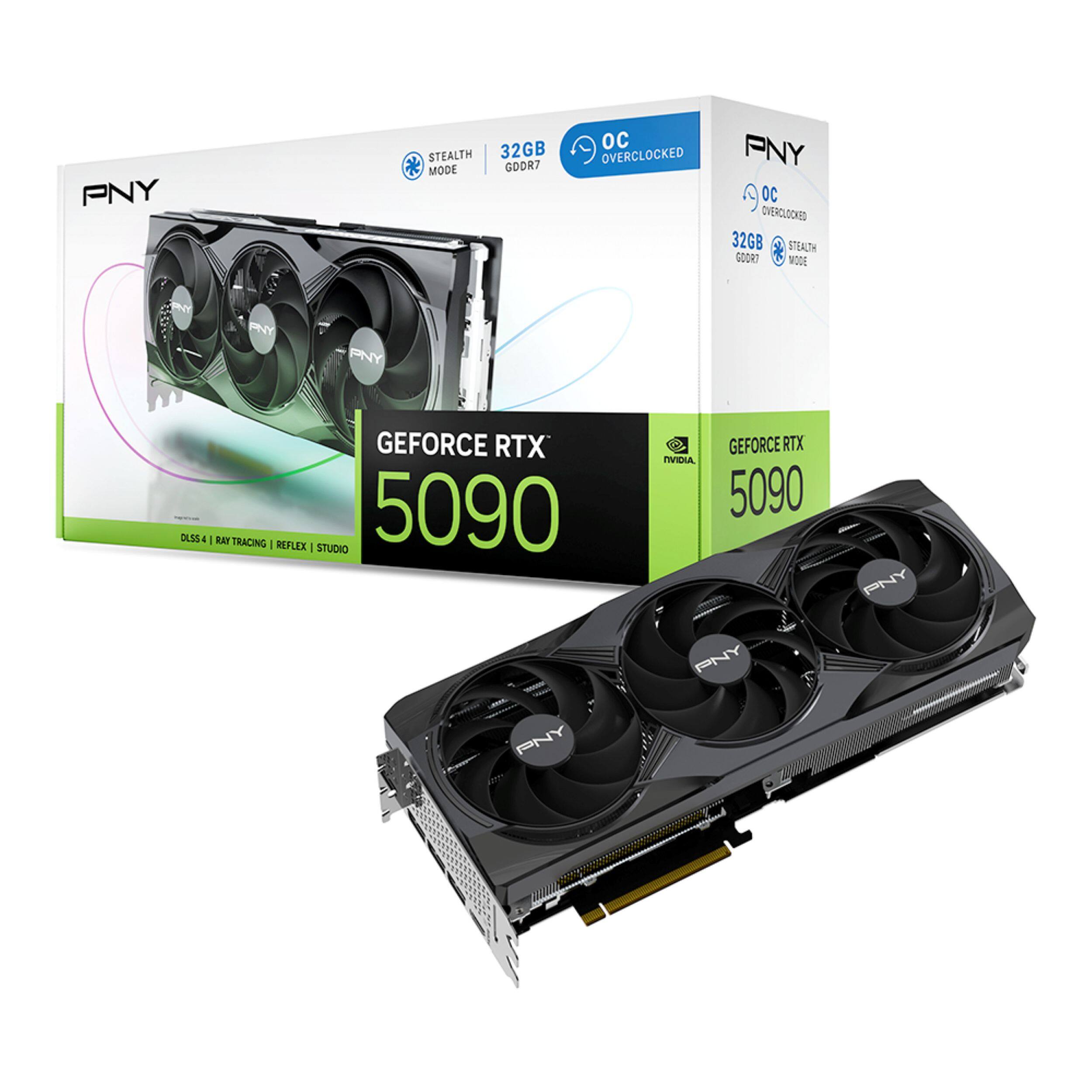 PNY STEALTH 32GB MODE GDOR7 OC OVERCLOCKED 32GB STEALTH GOORT MODE  
PNY PNY GEFORCE RTX DLSS4 4 I REY TRACING I REFLEX I STUDIO 5090 GEFORCE RTX NVIDIA 5090