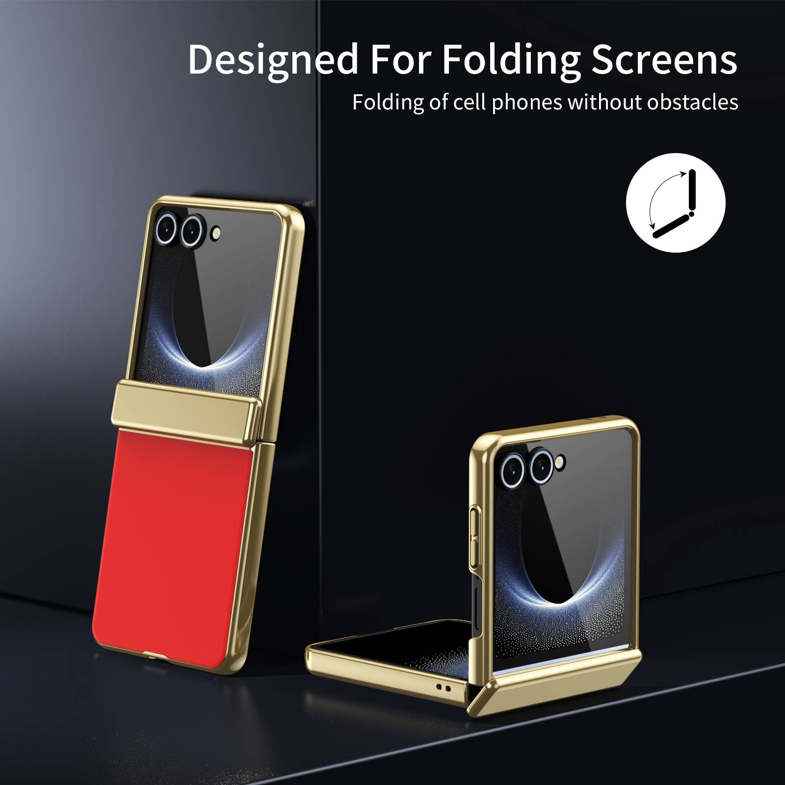 Designed For Folding Screens  
Folding of cell phones without obstacles