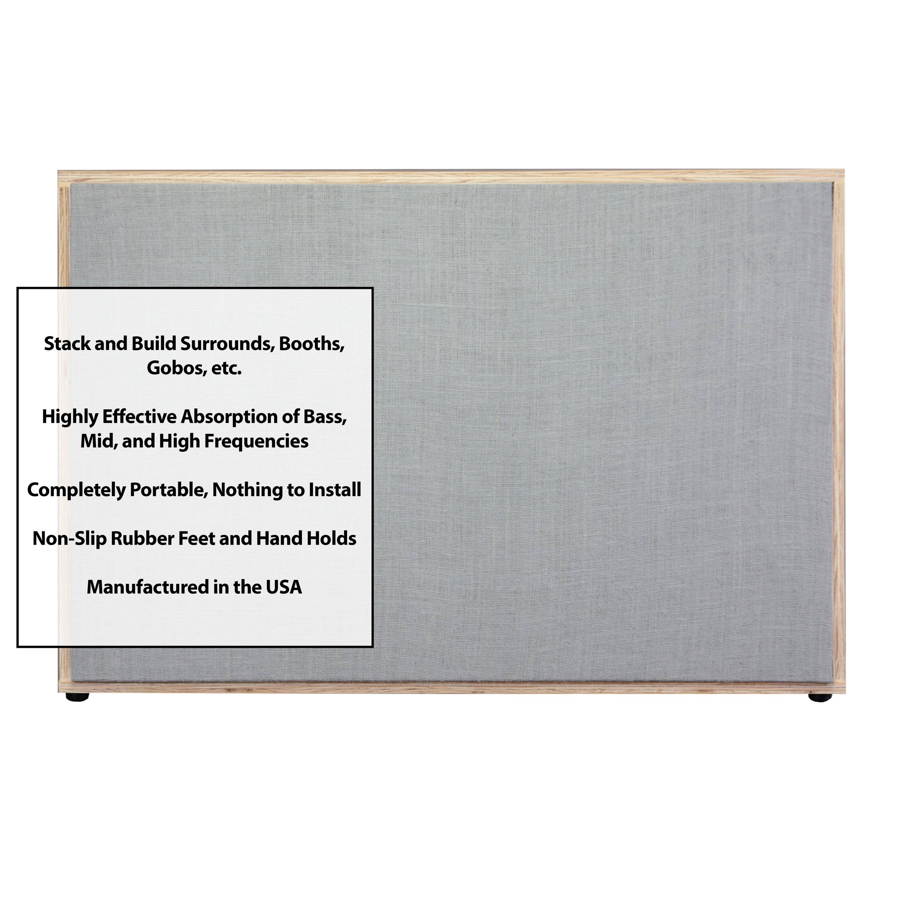 Stack and Build Surrounds, Booths, Gobos, etc.  
Highly Effective Absorption of Bass, Mid, and High Frequencies  
Completely Portable, Nothing to Install  
Non-Slip Rubber Feet and Hand Holds  
Manufactured in the USA