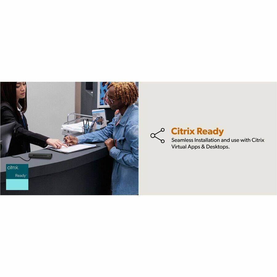 Citrix Ready  
Seamless Installation and use with Citrix Virtual Apps & Desktops.