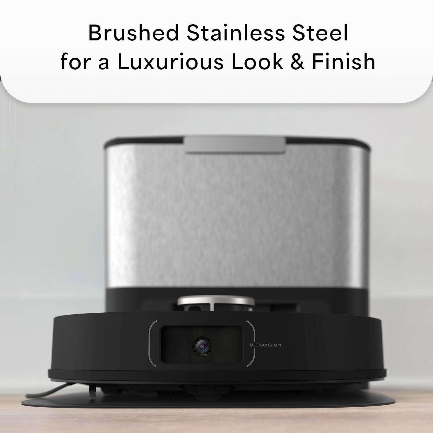 Brushed Stainless Steel for a Luxurious Look & Finish Ultravision