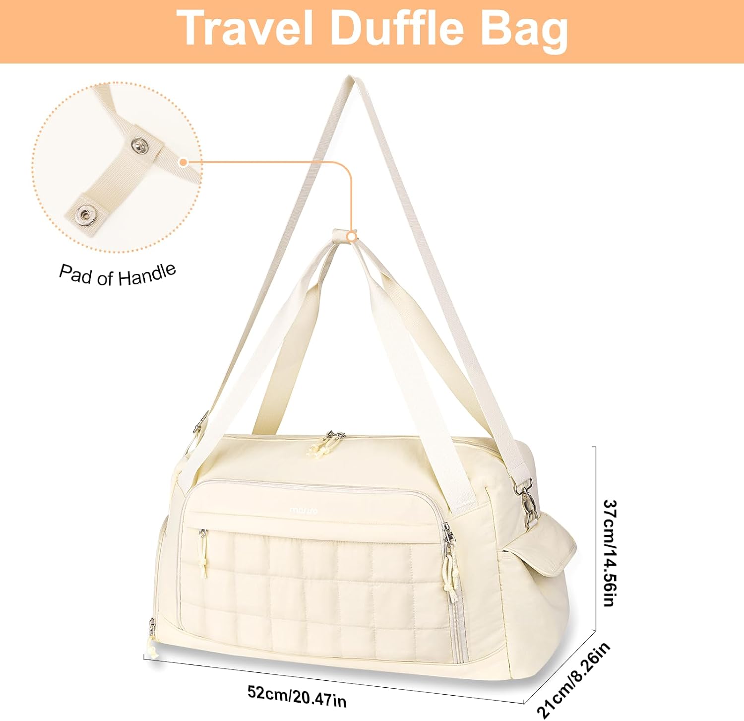 Travel Duffle Bag

Pad of Handle

3RRO 52cm/20.47in

37cm/14.56in

21cm/8.26in