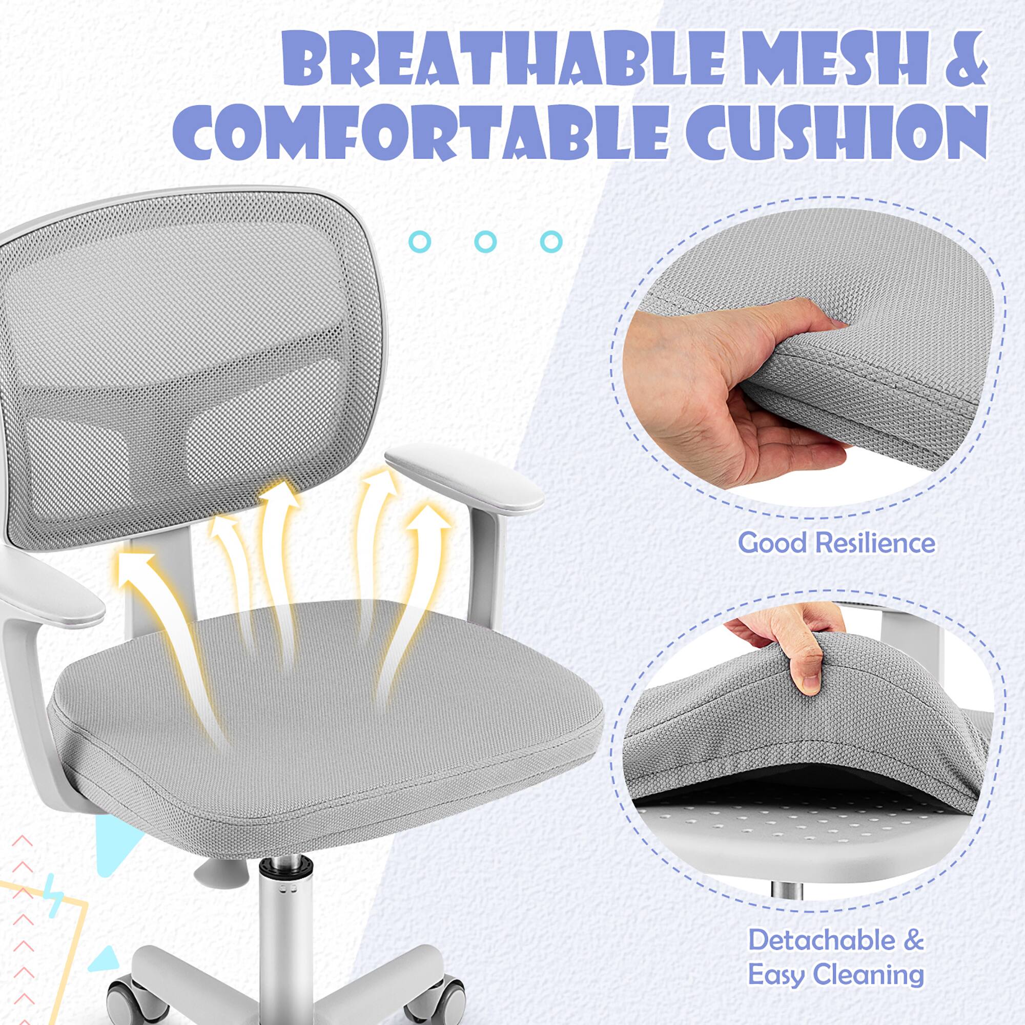 BREATHABLE MESH & COMFORTABLE CUSHION

Good Resilience

Detachable & Easy Cleaning