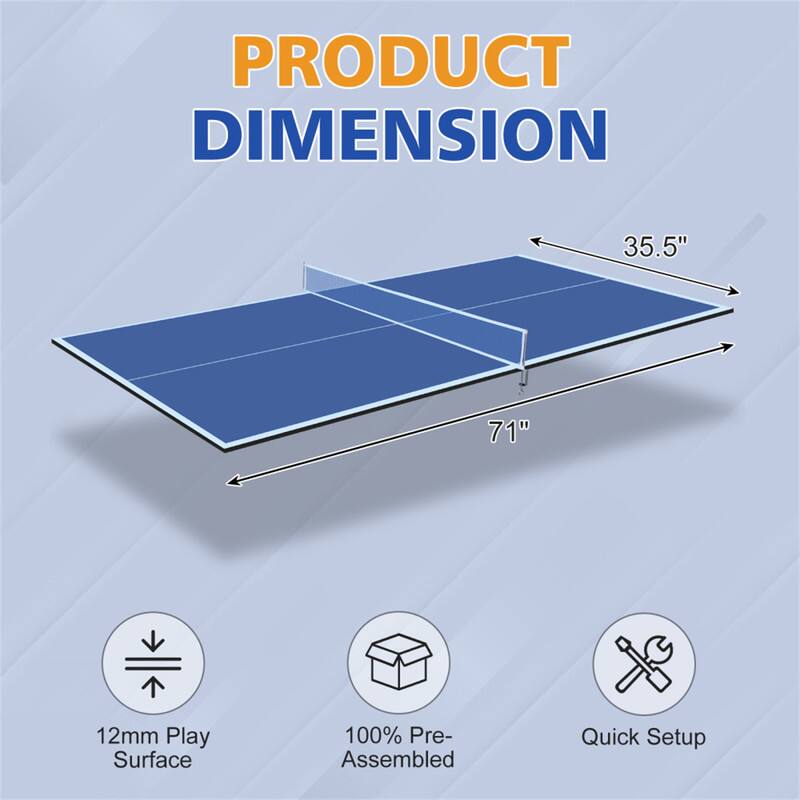 PRODUCT DIMENSION  
35.5" x 71" x 12mm  
Play Surface  
100% Pre-Assembled  
Quick Setup