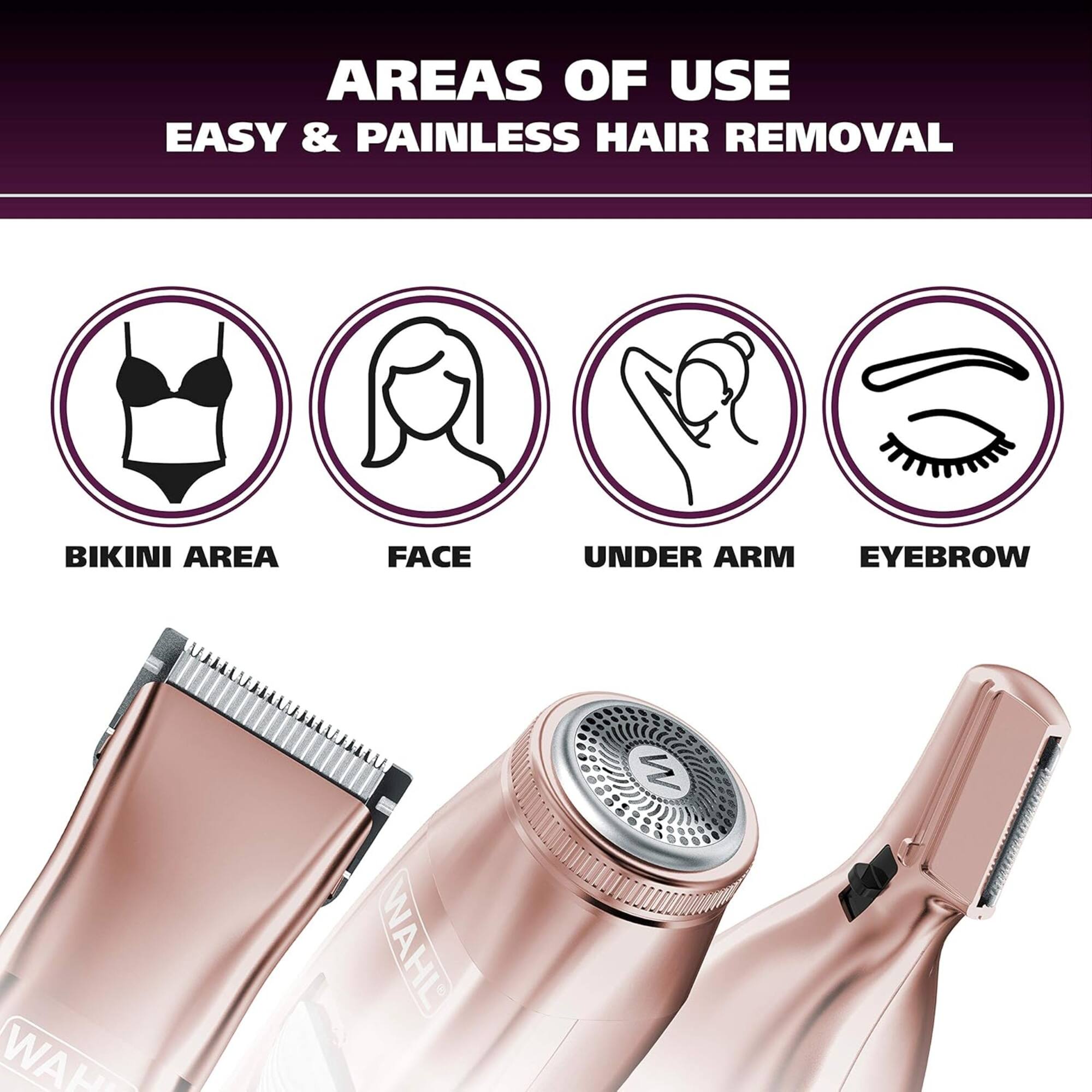 AREAS OF USE  
EASY & PAINLESS HAIR REMOVAL  
BIKINI AREA  
FACE  
UNDER ARM  
EYEBROW