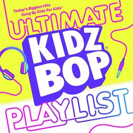 Kidz Bop Kids - Kidz Bop Ultimate Playlist - VINYL LP