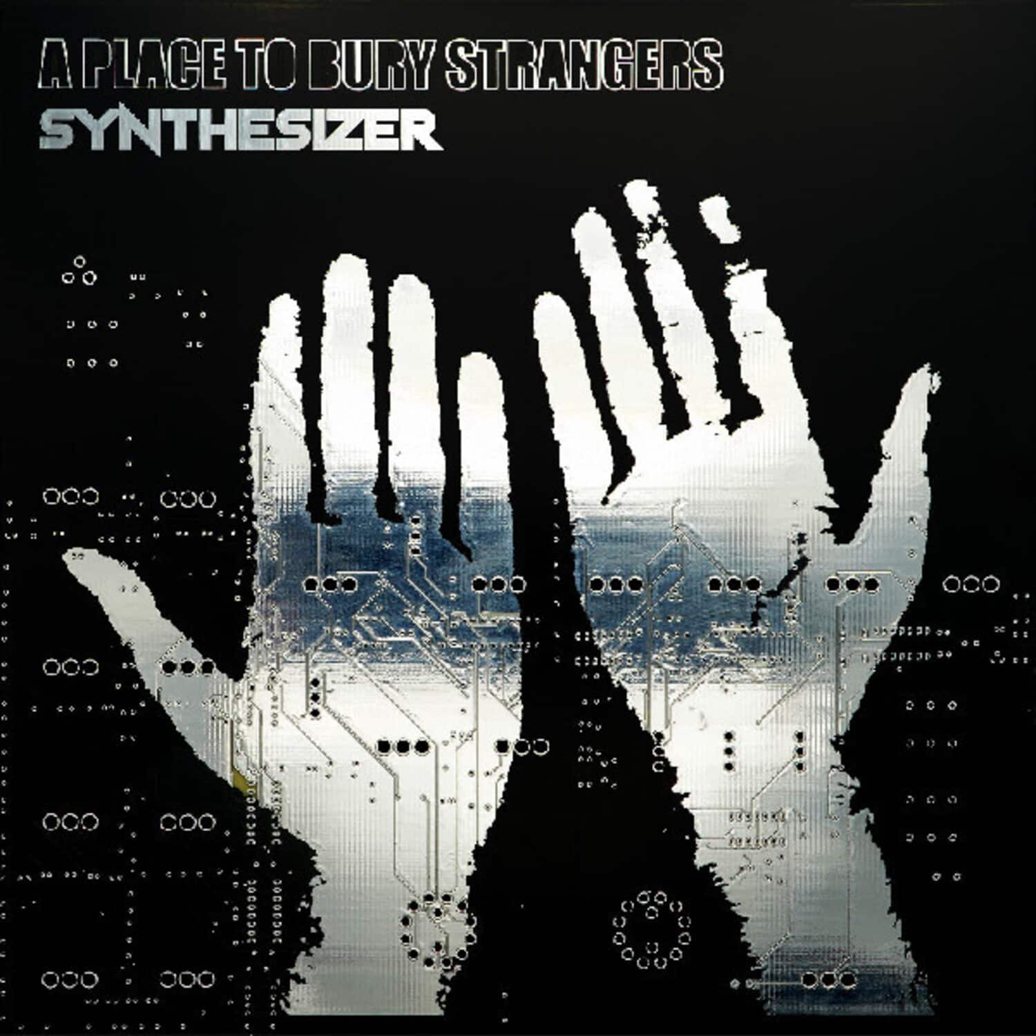 Place to Bury Strangers - Synthesizer  - VINYL LP