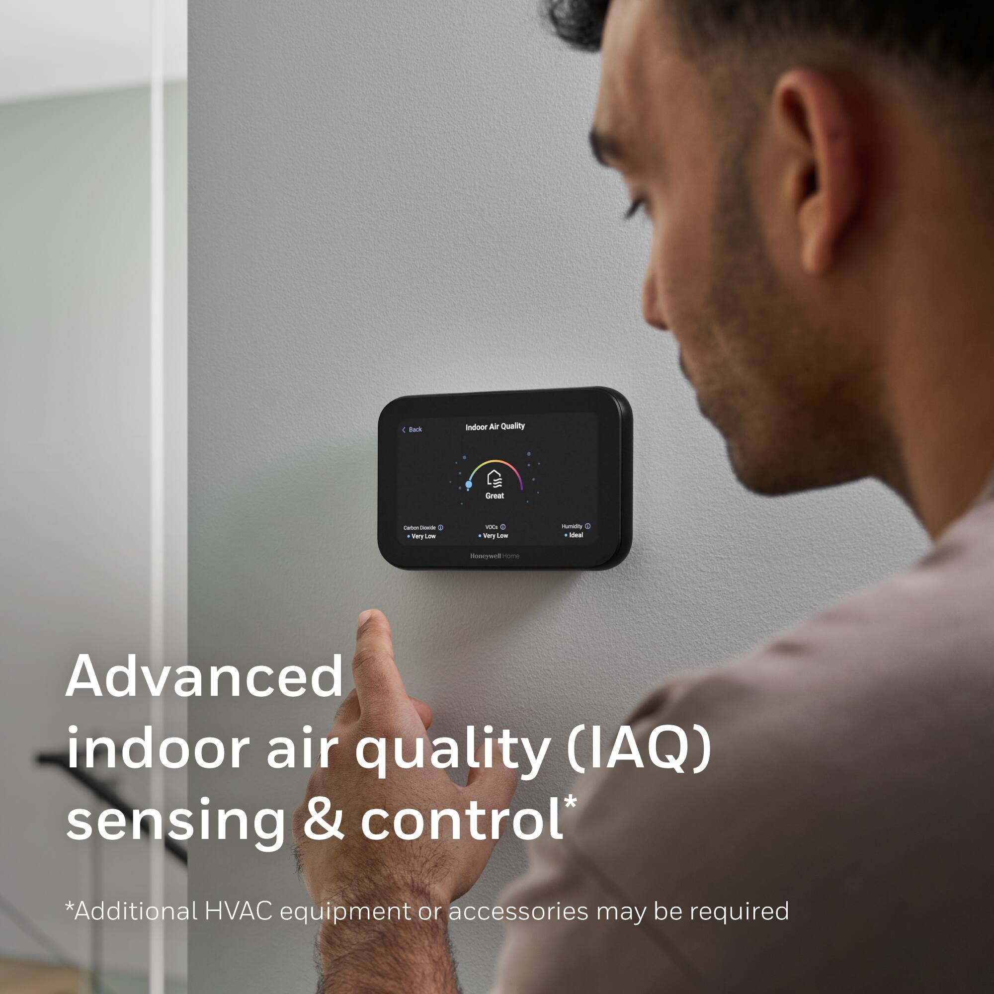Advanced indoor air quality (IAQ) sensing & control*  
*Additional HVAC equipment or accessories may be required