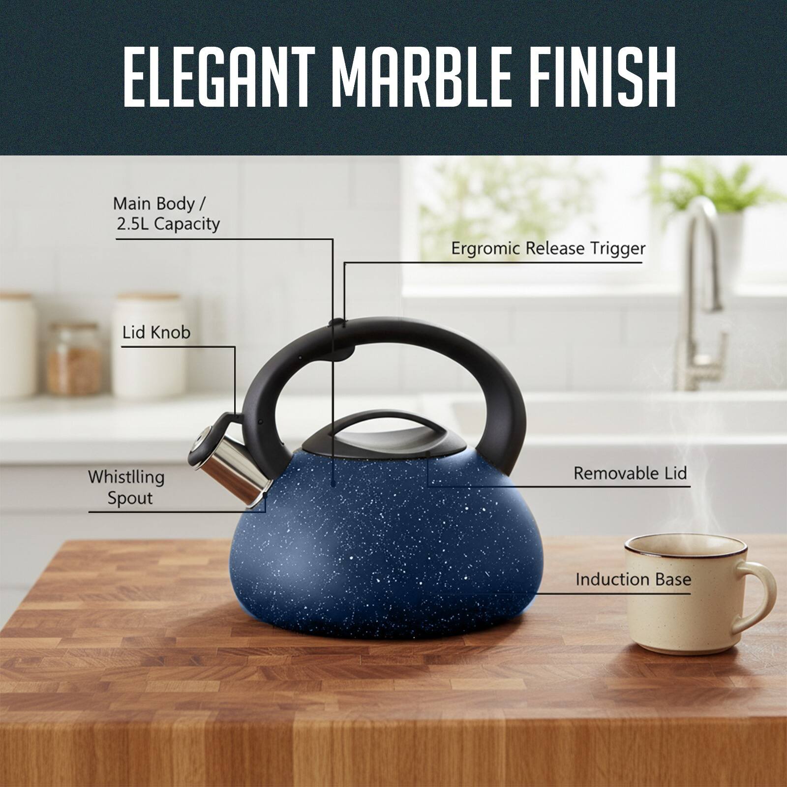 ELEGANT MARBLE FINISH

- Main Body / 2.5L Capacity
- Ergonomic Release Trigger
- Lid Knob
- Whistling Spout
- Removable Lid
- Induction Base