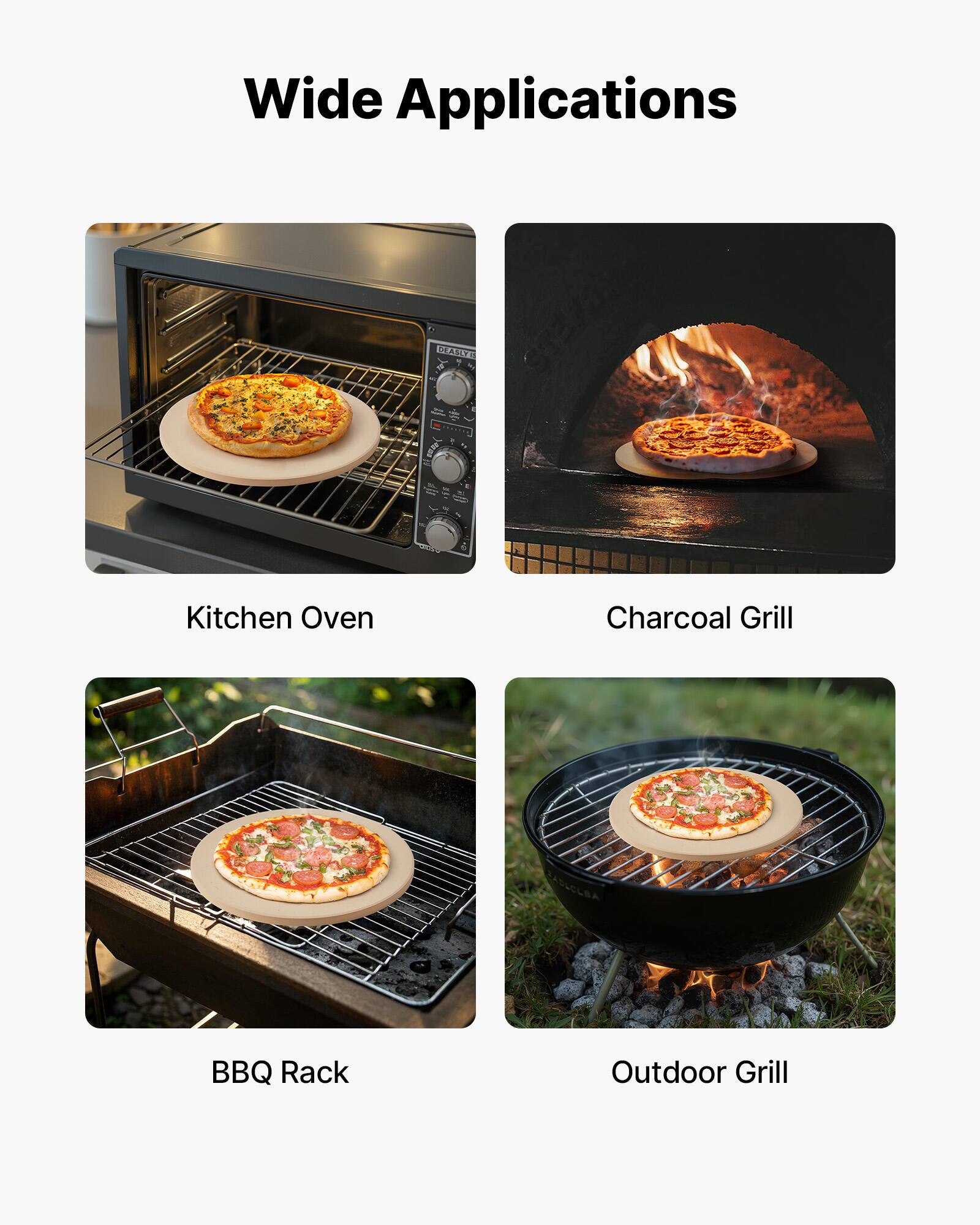 Wide Applications  
- Kitchen Oven  
- Charcoal Grill  
- BBQ Rack  
- Outdoor Grill