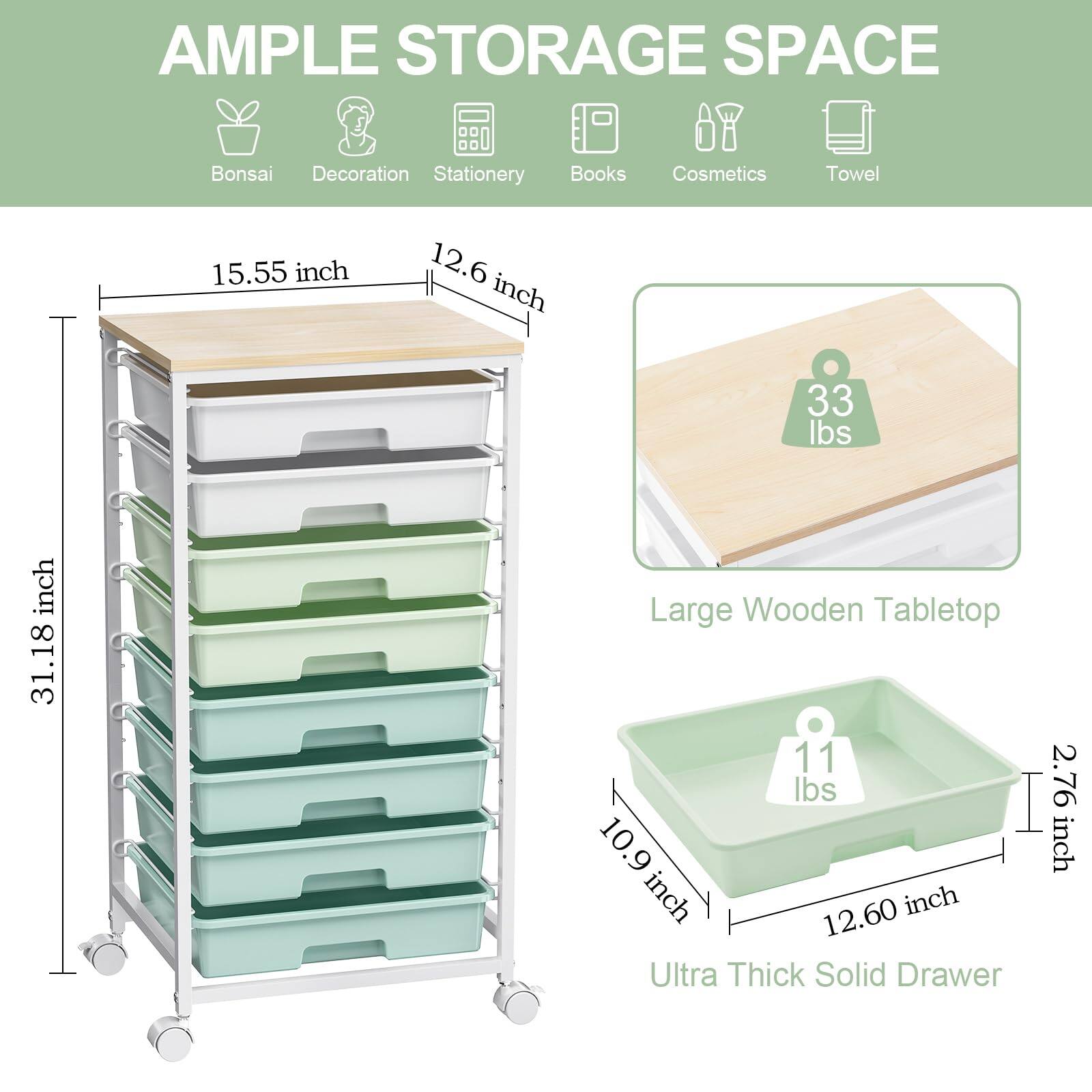 AMPLE STORAGE SPACE  
Bonsai Decoration Stationery Books Cosmetics Towel  

15.55 inch 12.6 inch 31.18 inch  
Large Wooden Tabletop 33 lbs  

10.9 inch 12.60 inch 2.76 inch  
Ultra Thick Solid Drawer 11 lbs