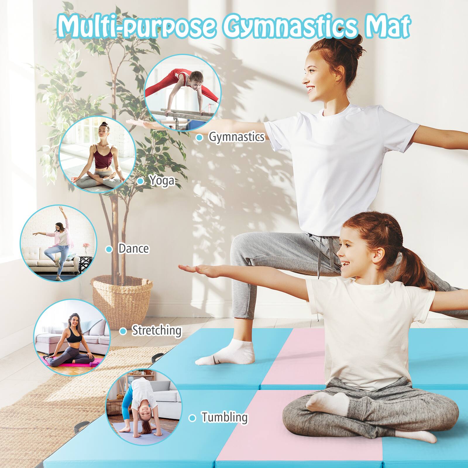 Multi-purpose Gymnastics Mat

- Gymnastics
- Yoga
- Dance
- Stretching
- Tumbling