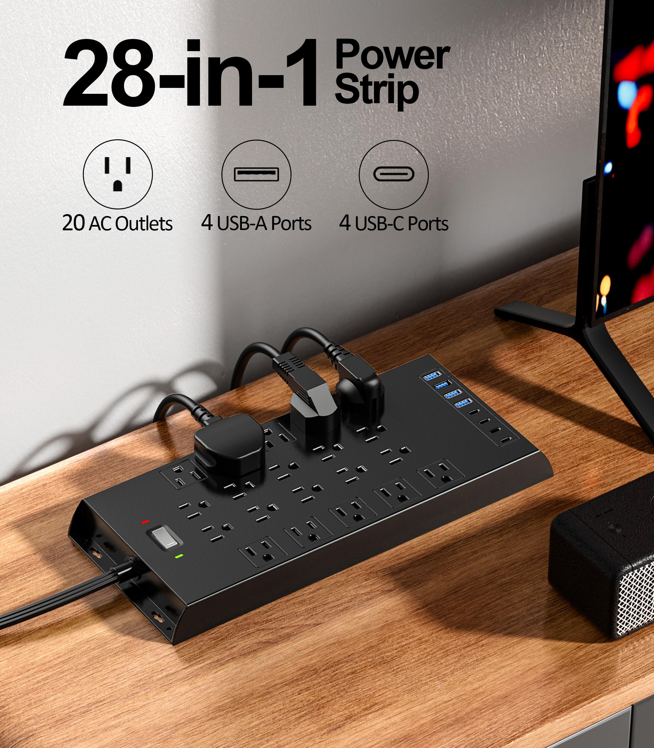 Power 28-in-1 Strip  
20 AC Outlets  
4 USB-A Ports  
4 USB-C Ports