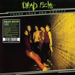 Dead Boys - Young, Loud & Snotty - VINYL LP