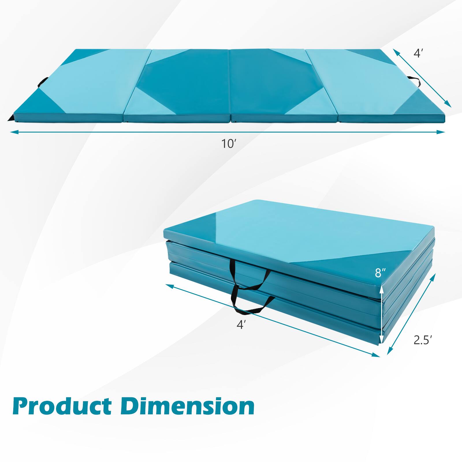 Product Dimension

- 10' x 4' x 8"
- 4' x 2.5' x 8"