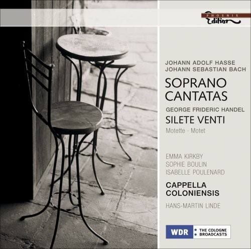 PHOENIX Edition

JOHANN ADOLF HASSE  
JOHANN SEBASTIAN BACH  
SOPRANO CANTATAS  
GEORGE FRIDERIC HANDEL  
SILETE VENTI  
Motette • Motet

EMMA KIRKBY  
SOPHIE BOULIN  
ISABELLE POULENARD  
CAPPELLA COLONIENSIS  
HANS-MARTIN LINDE

WDR  
THE COLOGNE BROADCASTS