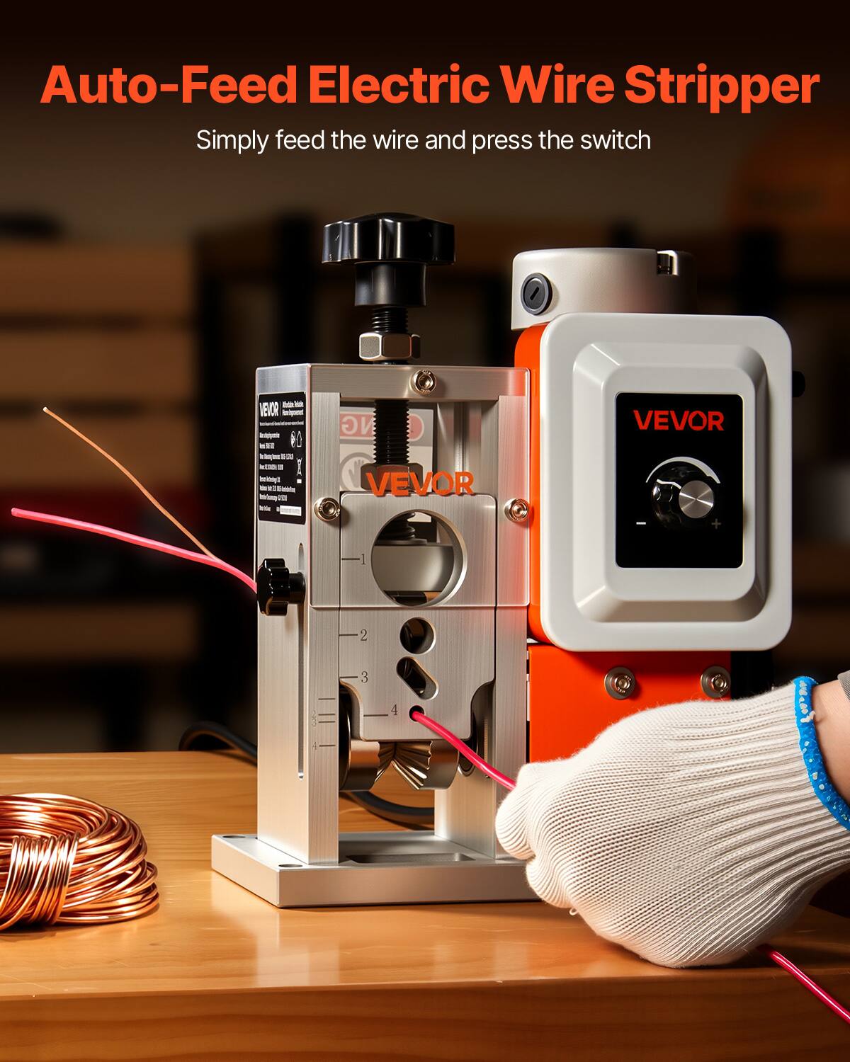 Auto-Feed Electric Wire Stripper  
Simply feed the wire and press the switch  

VEVOR  
Instephysic NO 50ml 30  
E terrided  
NG VEVOR  
VEVOR  
+  
2  
3  
4  
I