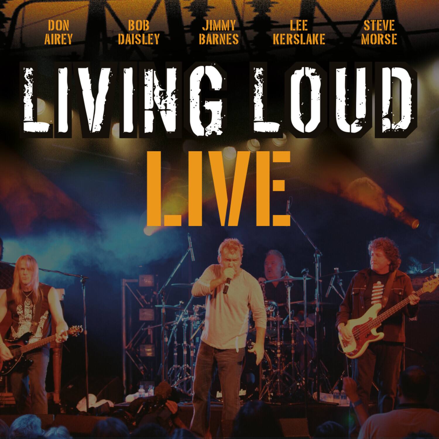 DON AIREY  
BOB DAISLEY  
JIMMY BARNES  
LEE KERSLAKE  
STEVE MORSE  

LIVING LOUD LIVE