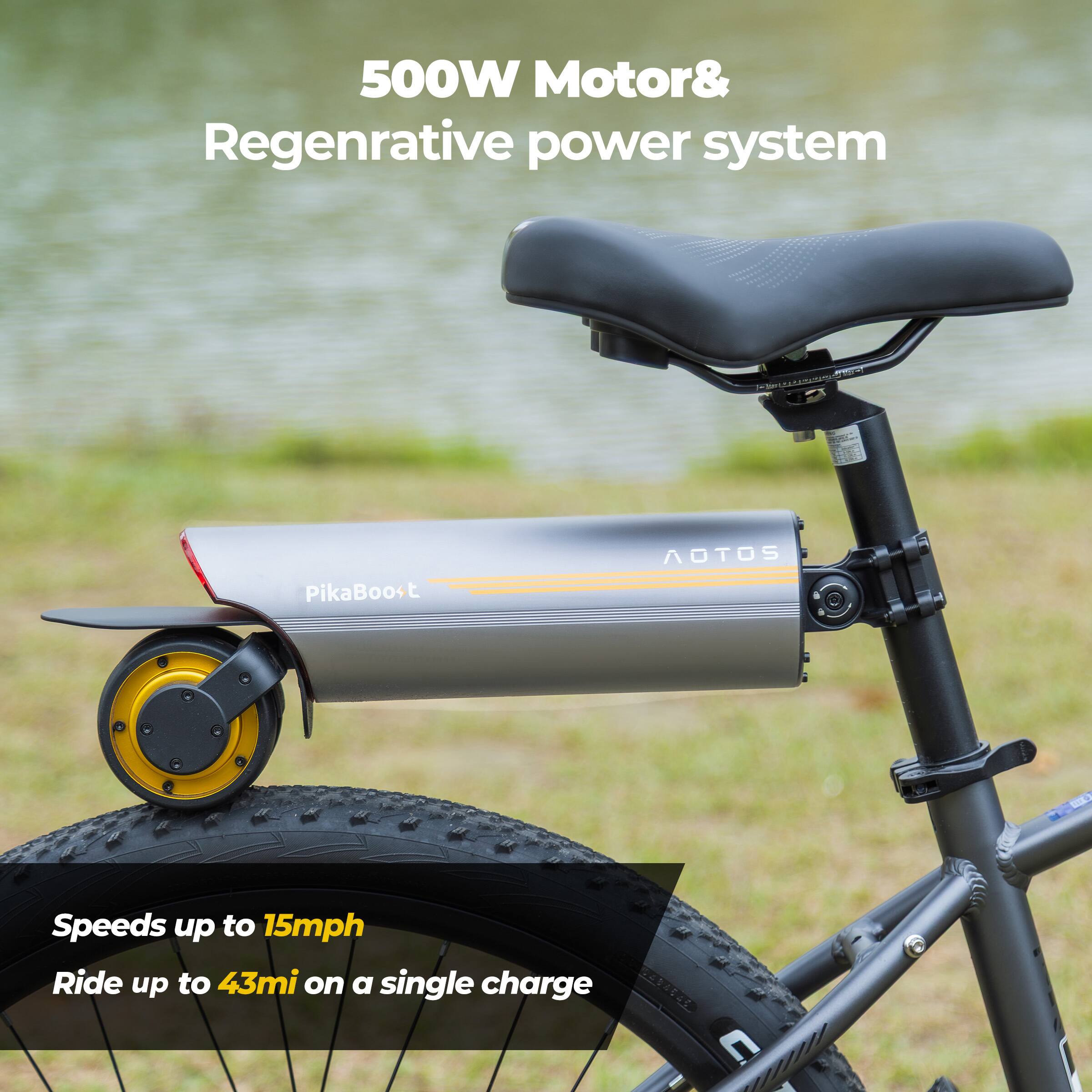 500W Motor & Regenerative power system  
PikaBoost AOTOS  
Speeds up to 15mph  
Ride up to 43mi on a single charge